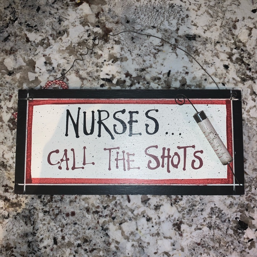 Nurses call the shots wooden sign